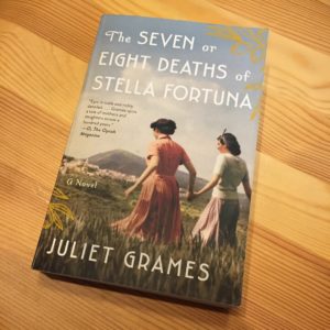 Pictured: Cover of paperback edition of Juliet Grames's The Seven or Eight Deaths of Stella Fortuna. 